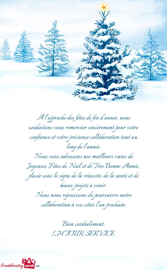 Confiance et votre précieuse collaboration tout au long de l’année